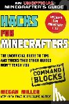 Miller, Megan - HACKS FOR MINECRAFTERS COMMAND