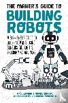 Laperia, Raúl, Marsal, Andreu - The Maker's Guide to Building Robots
