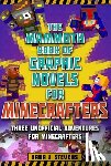 Stevens, Cara J. - The Mammoth Book of Graphic Novels for Minecrafters: Three Unofficial Adventures for Minecrafters