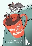 Miele, Liz - Why Cats are Assholes