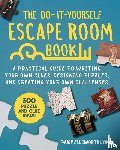 Lyman, Paige Ellsworth - The Do-It-Yourself Escape Room Book