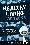  - Healthy Living for Teens