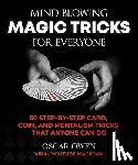 Owen, Oscar - Mind-Blowing Magic Tricks for Everyone