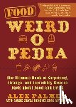 Palmer, Alex - Food Weird-o-Pedia