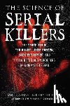 Hafdahl, Meg, Florence, Kelly - The Science of Serial Killers