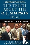 Bailey, F. Lee - The Truth about the O.J. Simpson Trial