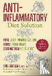 Bengmark, Stig - Anti-Inflammatory Diet Solution