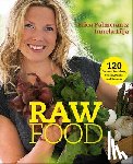 Palmcrantz Aziz, Erica, Lilja, Irmela - Raw Food