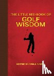  - The Little Red Book of Golf Wisdom
