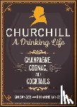 Sander, Gin, Langer, Roxanne - Churchill: A Drinking Life