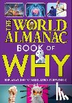 Almanac Kids™, World - The World Almanac Book of Why: Explanations for Absolutely Everything