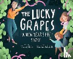 Kyle, Tracey - The Lucky Grapes: A New Year's Eve Story