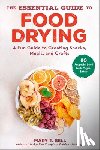 Bell, Mary T. - The Essential Guide to Food Drying