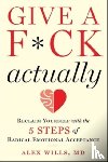 Wills, Alex - Give a F*ck, Actually