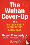 Kennedy Jr., Robert F. - Wuhan Cover-Up
