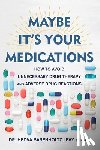 Barenholtz Levy, Dr. Hedva - Maybe It's Your Medications