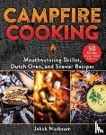 Nusbaum, Jakob - Campfire Cooking