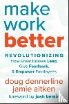 Dennerline, Doug, Aitken, Jamie - Make Work Better