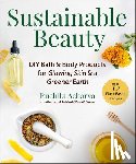 Acharya, Ruchita - Sustainable Beauty