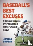 Shifrin, Joshua - Baseball's Best Excuses