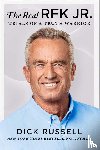 Russell, Dick - Real RFK Jr.