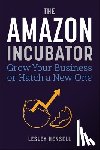 Hensell, Lesley - The Amazon Incubator