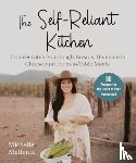 Mullennix, Michelle - The Self-Reliant Kitchen