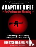 Stoeger, Ben - Adaptive Rifle: For Performance Shooting
