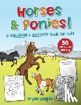 Langdo, Bryan - Horses and Ponies!