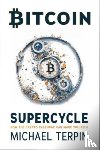 Terpin, Michael - Bitcoin Supercycle
