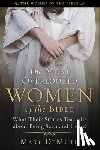 Demuth, Mary E. - The Most Overlooked Women of the Bible: What Their Stories Teach Us about Being Seen and Heard