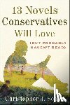 Scalia, Christopher J. - 13 Novels Conservatives Will Love (but Probably Haven't Read)