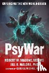 Malone, Robert W., Malone, Jill G. - PsyWar