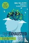 Nehls, Michael - The Exhausted Brain