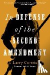 Correia, Larry - In Defense of the Second Amendment