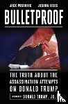 Posobiec, Jack, Lisec, Joshua - Bulletproof