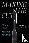Kheriaty, Aaron - Making the Cut
