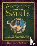 Foley, Michael P. - Abstaining with the Saints