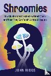 Biggs, John - Shroomies