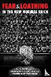 Hopkins, C. J. - Fear and Loathing in the New Normal Reich
