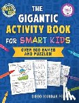 Pereira, Diego Jourdan - The Gigantic Activity Book for Smart Kids