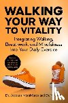 MoraMarco, Dr. Jacques, Kim, Yun - Walking Your Way to Vitality