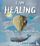 Gurchiek, Gayle - I Am Healing