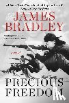Bradley, James - Precious Freedom