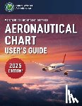 Federal Aviation Administration (FAA) - Aeronautical Chart User's Guide (2025)