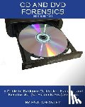 Miller, Kevin - CD and DVD Forensics