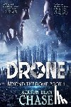 Chase, Jackson Dean - Drone: A Young Adult Dystopian Thriller