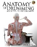 Lamb, John L. - Anatomy of Drumming: Move Better, Feel Better, Play Better