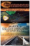 Key, Sam - C Programming Success in a Day & Rails Programming Professional Made Easy