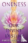 Quan Yin, Amorah - Oneness: Our Divine Destiny